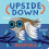 Upside Down Animals by Danielle McLean Other Book 1