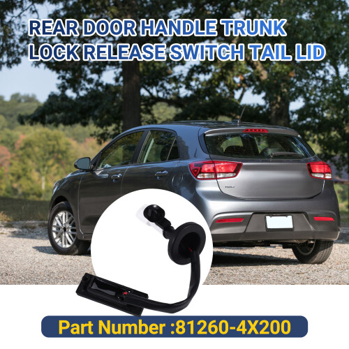 81260-4X200 Rear Door Handle Trunk Lock Release  Tail Lid  for  RIO 2011-2016 1