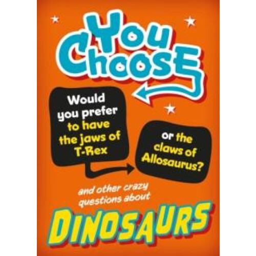 You Choose Dinosaurs by Alex Woolf Paperback Book