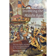 Inventing the Middle Ages by Norman F. Cantor Paperback Book