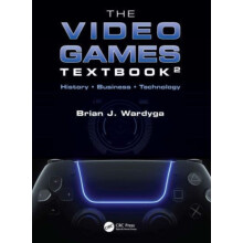 The Video Games Textbook by Brian J. Wardyga Paperback Book