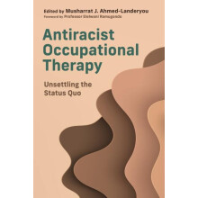 Antiracist Occupational Therapy by Various Paperback Book