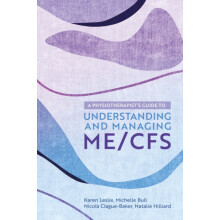 A Physiotherapists Guide to Understanding and Managing MECFS by Michel
