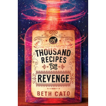 A Thousand Recipes for Revenge by Beth Cato Paperback Book