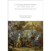 A Cultural History of Peace in the Age of Enlightenment Paperback Book