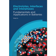 Electrolytes Interfaces and Interphases by Kang Xu Hardcover Book