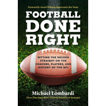 Football Done Right by Michael Lombardi Hardcover Book