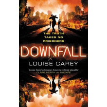 Downfall by Louise Carey Paperback Book