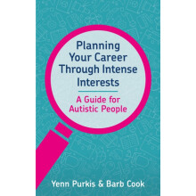 Planning Your Career Through Intense Interests by Barb Cook Paperback