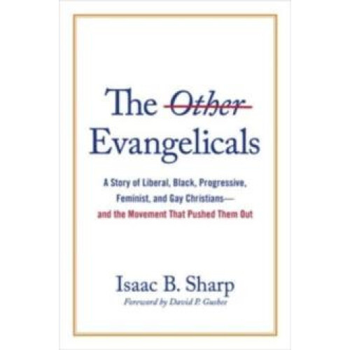Other Evangelicals by Isaac B Sharp Hardcover Book
