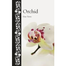 Orchid by Dan Torre Hardcover Book