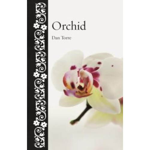 Orchid by Dan Torre Hardcover Book