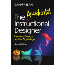 The Accidental Instructional Designer 2nd edition by Cammy Bean Paperb