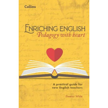 Enriching English Pedagogy with heart by Eleanor White Paperback Book