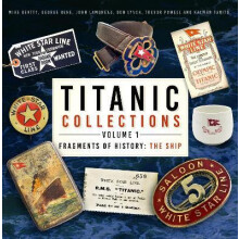 Titanic Collections Volume 1 Fragments of History by Kalman Tanito Har