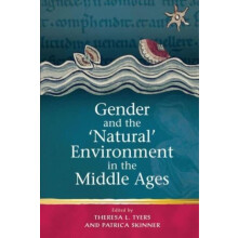 Gender and the Natural Environment in the Middle Ages Hardcover Book