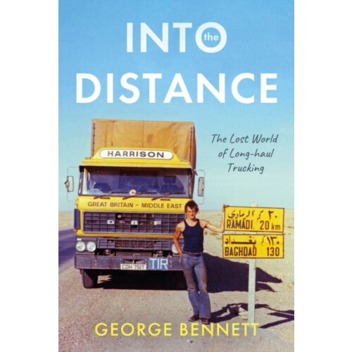 Into the Distance by George Bennett Hardcover Book