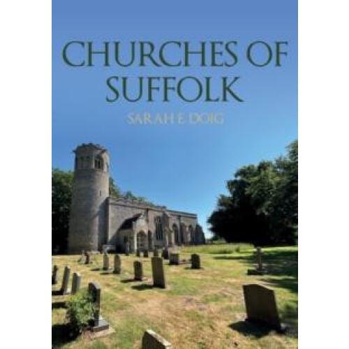 Churches of Suffolk by Sarah E. Doig Paperback Book