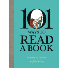 101 Ways To Read A Book by Timothe de Fombelle Hardcover Book