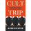 Cult Trip by Anke Richter Paperback Book 1