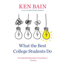 What the Best College Students Do by Ken Bain Paperback Book