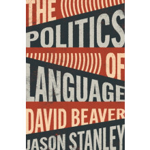 The Politics of Language by Jason Stanley Hardcover Book