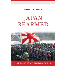 Japan Rearmed by Sheila A. Smith Paperback Book