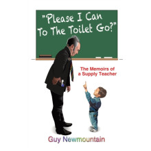 Please I Can to the Toilet Go by Guy Newmountain Hardcover Book