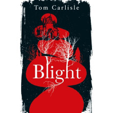 Blight by Tom Carlisle Paperback Book