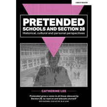 Pretended Schools and Section 28 by Catherine Lee Paperback Book