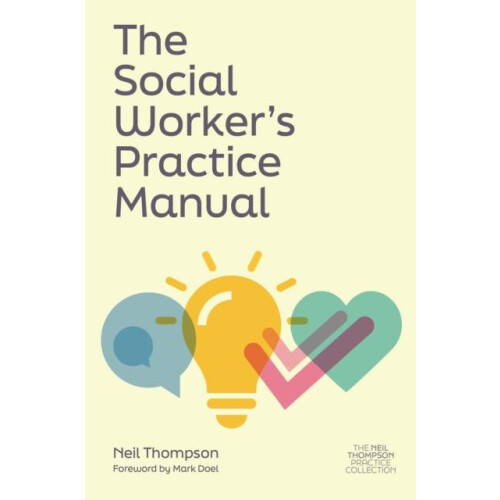 The Social Workers Practice Manual by Neil Thompson Paperback Book