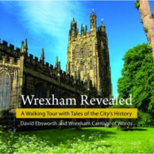 Wrexham Revealed by David Ebsworth Paperback Book