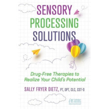 Sensory Processing Solutions by Sally Fryer Dietz Paperback Book