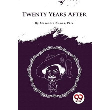 Twenty Years After by Alexandre Dumas Paperback Book