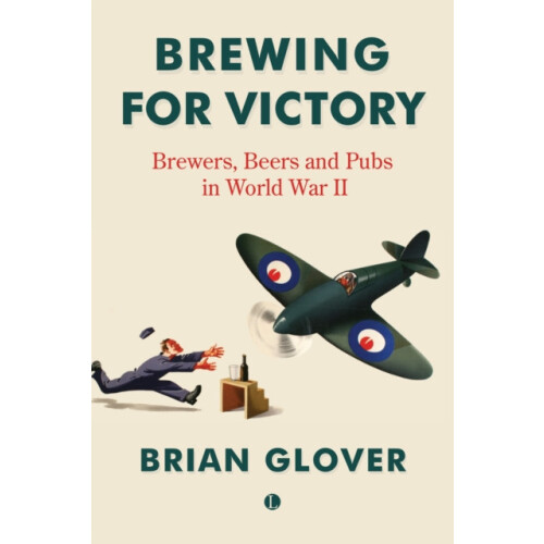 Brewing for Victory by Brian Glover Paperback Book