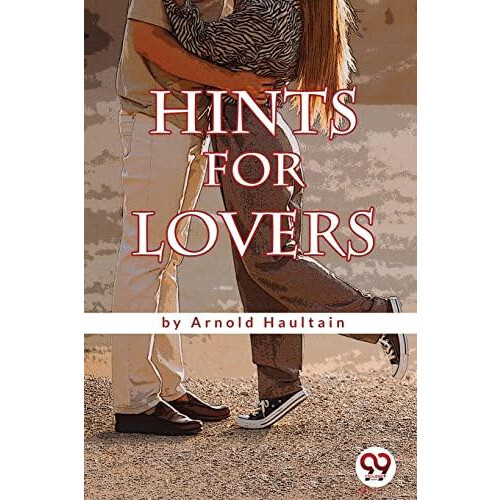 Hints for Lovers by Arnold Haultain Paperback Book