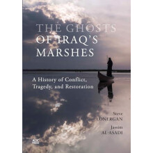 The Ghosts of Iraqs Marshes by Keith Holmes Hardcover Book