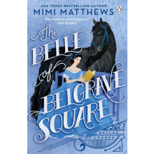 Belle of Belgrave Square by Mimi Matthews Paperback Book