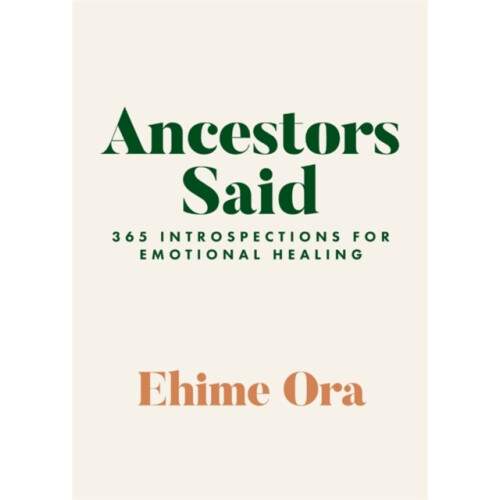 Ancestors Said by Ehime Ora Paperback Book