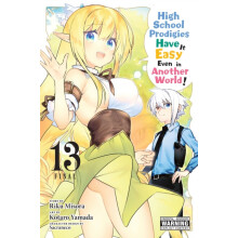 High School Prodigies Have It Easy Even in Another World Vol. 13 manga