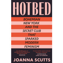Hotbed by Joanna Scutts Paperback Book