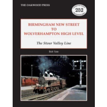Birmingham New Street to Wolverhampton High Level by Bob Yate Paperbac