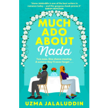 Much Ado About Nada by Uzma Jalaluddin Paperback Book