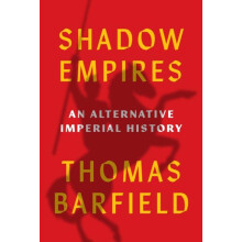 Shadow Empires by Thomas J. Barfield Hardcover Book