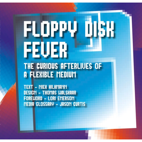 Floppy Disk Fever by Lori Emerson Paperback Book
