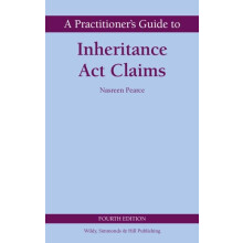 A Practitioners Guide to Inheritance Act Claims by Nasreen Pearce Hard