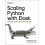 Scaling Python with Dask by Mika Kimmins Paperback Book 1