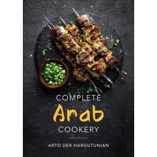 Complete Arab Cookery by Arto der Haroutunian Hardcover Book