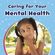 Caring For Your Mental Health by Mari Schuh Paperback Book