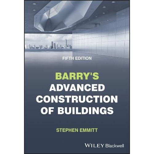 Barrys Advanced Construction of Buildings by Emmitt Stephen Hoffmann P